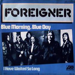 Foreigner : Blue Morning,Blue Day